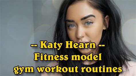 katy hearn american fitness model gym workout routines youtube