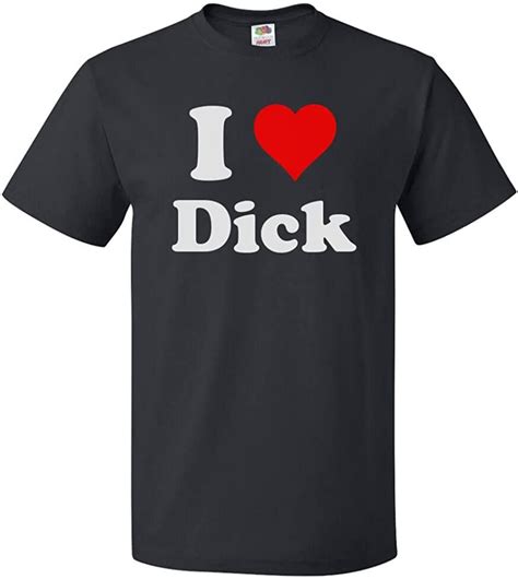Shirtscope I Love Dick T Shirt I Heart Dick Tee Uk Clothing