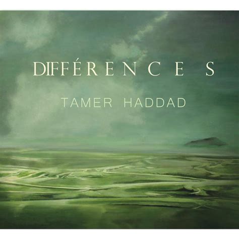 différences album by tamer haddad spotify