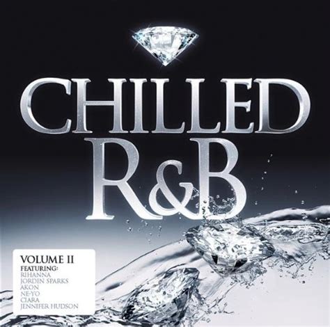 Chilled R B Vol 2 Various Artists Songs Reviews Credits AllMusic