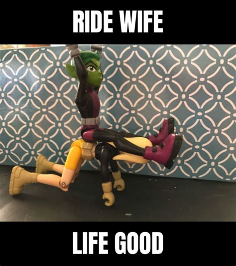 Ride Wife Life Good Fun Riding Memes