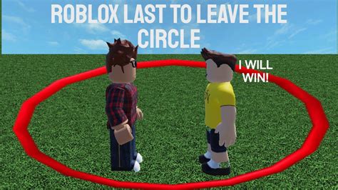 Roblox Last To Leave The Circle Youtube