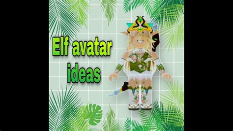Elf Avatar Idea For Roblox Youtube