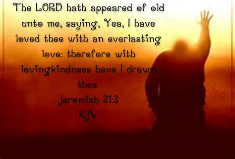 Jeremiah Known As The Weeping Prophet Jeremiah 31 3 Everlasting