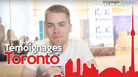 Témoignages Séjour Linguistique à Toronto Au Canada Ilac Voyage