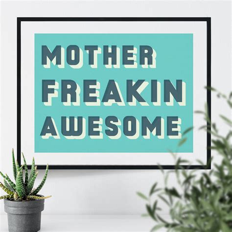 Mother Freakin Awesome Bold Typographic Print By Betsy Benn