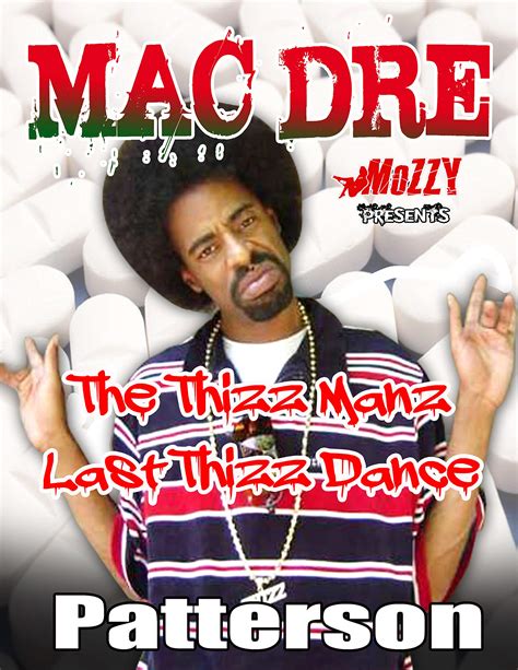 Mac Dre The Thizz Manz Last Thizz Dance By Genaro Patterson Goodreads