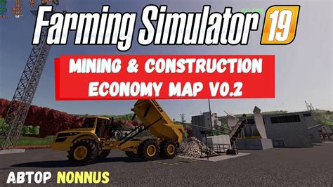 Farming Simulator 19 Mining And Construction Economy Map V02 Копать и