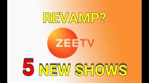 Zee Tv To Launch 5 New Shows In This Month Zee Tv Upcoming Shows