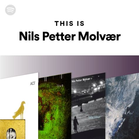 This Is Nils Petter Molvær Playlist By Spotify Spotify