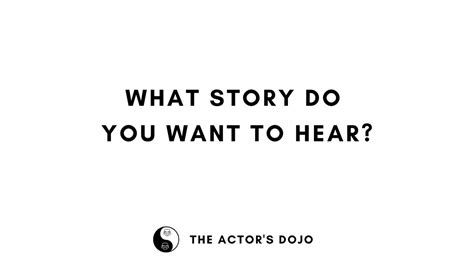 What Story Do You Want To Hear The Actors Dojo
