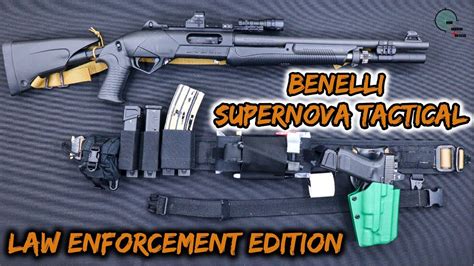 Benelli Supernova Tactical Le Why Its The Ultimate Battle Pump Action