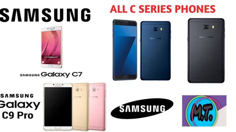 Samsung Galaxy All C Series Phones Youtube
