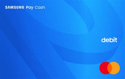 Stel je eigen pakket samen! Samsung Pay Launches Debit Card - 'Samsung Pay Cash' - Doctor Of Credit