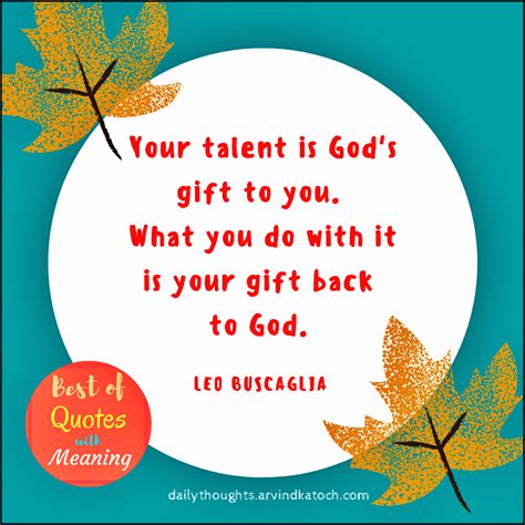 Daily Thought With Meaning Your Talent Is Gods T To You