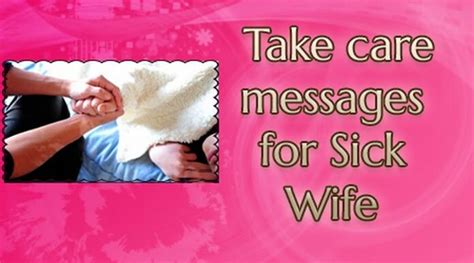 Take Care Messages For Sick Wife