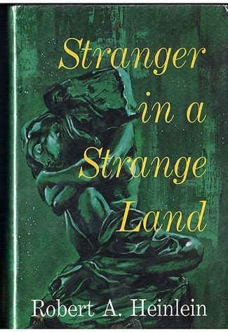 Stranger in a strange land contains numerous critiques of politics and organized religion and freely discusses sexual behaviour. Top 100 Science Fiction Books