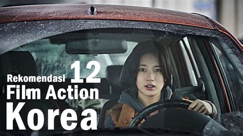 12 Rekomendasi Film Action Korea Terbaru Seru Dan Menegangkan Youtube