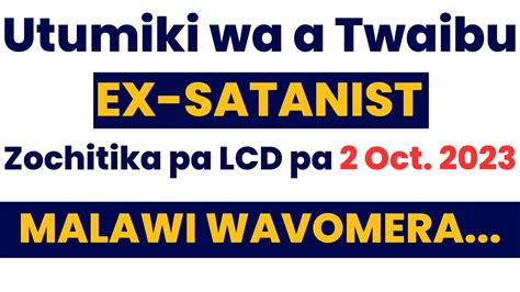 Utumiki Wa A Twaibu Zochitika Pa 2 October 2023 Pa Tsamba La Internet