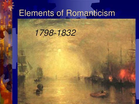 Ppt Elements Of Romanticism Powerpoint Presentation Free Download