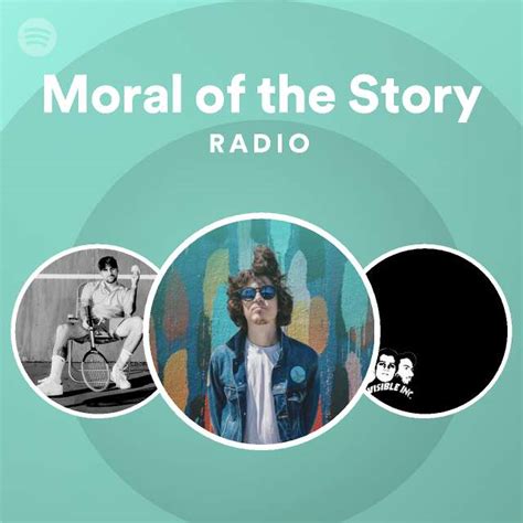 Moral Of The Story Radio Playlist By Spotify Spotify