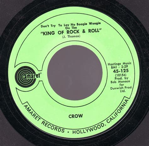 Crow Don T Try To Lay No Boogie Woogie On The King Of Rock And Roll Releases Discogs