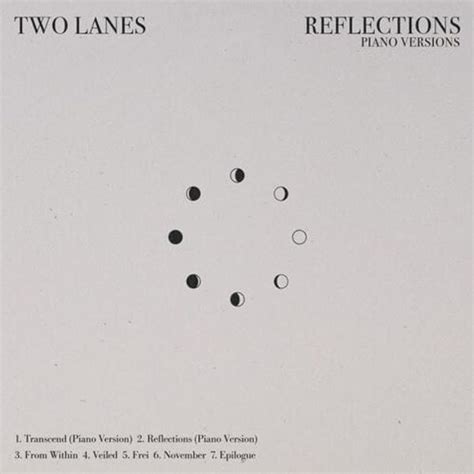 Two Lanes Reflections Piano Versions Lyrics And Tracklist Genius