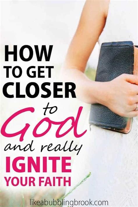 How To Get Closer To God Spiritually And Really Enrich Your Faith Get Closer To God Faith
