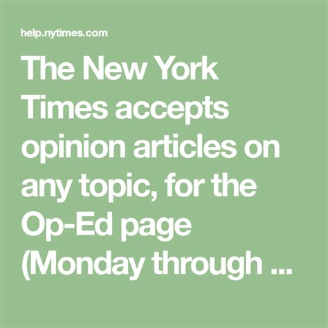 The New York Times Accepts Opinion Articles On Any Topic For The Op Ed Page Monday Through