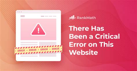 There Has Been A Critical Error On This Website Quick Fixes Rank Math