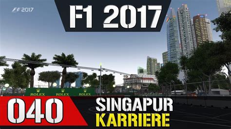 Lets Play F1 2017 Karriere 040 Großer Preis Von Singapur Training