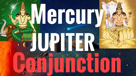 Mercury Jupiter Conjunction Mercury Conjunct Jupiter Vedic Astrology