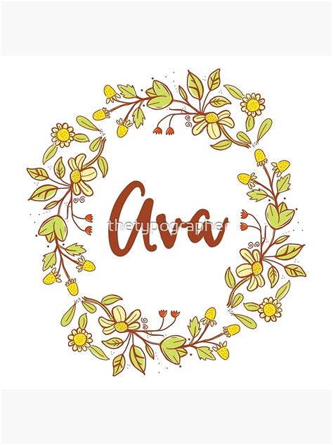Ava Lovely Name And Floral Bouquet Wreath Art Print By Thetypographer