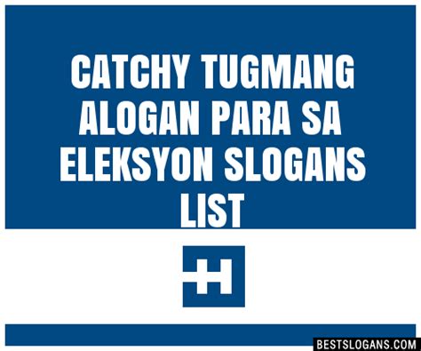 100 Catchy Tugmang Alogan Para Sa Eleksyon Slogans 2024 Generator