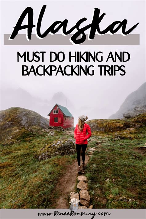 5 Epic Alaska Hiking And Backpacking Adventures Packing Tips