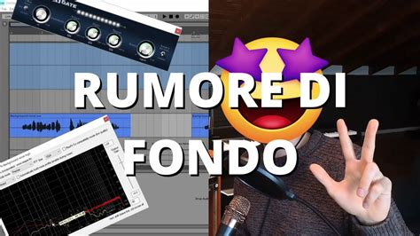 3 Metodi Gratuiti Per Rimuovere Il Rumore Di Fondo Youtube