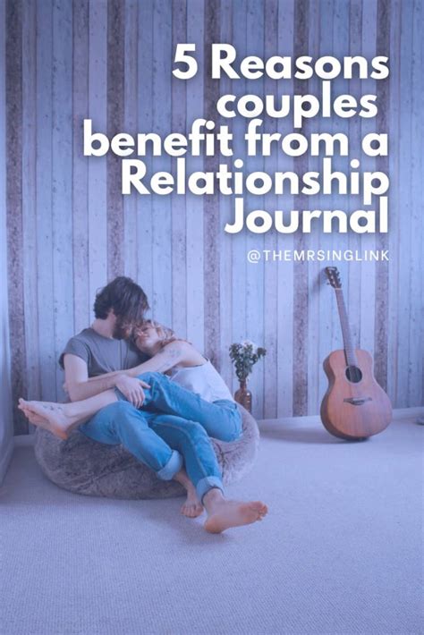 5 Ways Couples Benefit From A Relationship Journal Themrsinglink