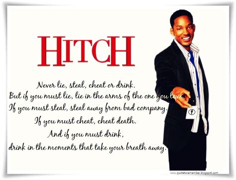 There are so many smith movie quotes that have resonated over the years, but only a certain few can be considered his best. Hitch Will Smith Movie Quotes. QuotesGram