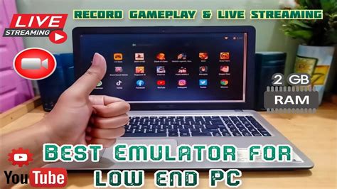 Best Emulator For Low End PC Record Gameplay Live Streaming GB RAM PC No Graphics Card