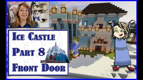 Mount Olympus Minecraft Survival Ep Ice Castle Part Front Door