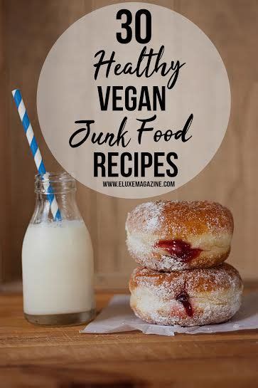 Vegan Junk Food Recipes With A Healthy Twist Vegan Junk Food