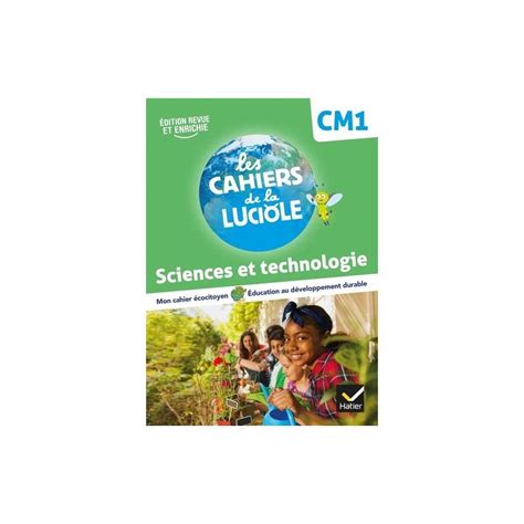 Sciences Et Technologie Cm1 Les Cahiers De La Luciole Grand Format