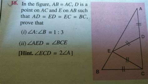 In The Figure Ab Ac Is A Point On Ac And E On Ab Such That Ad Ed Ec Bc Prove That 1