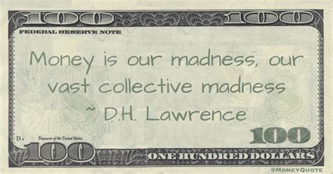 Dh Lawrence On Money Madness Money Quotes Dailymoney Quotes Daily