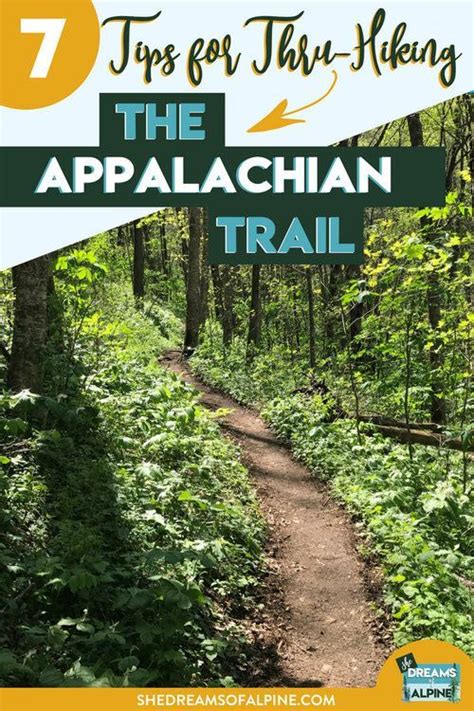 7 Tips For Thru Hiking The Appalachian Trail There Is A Lot Of