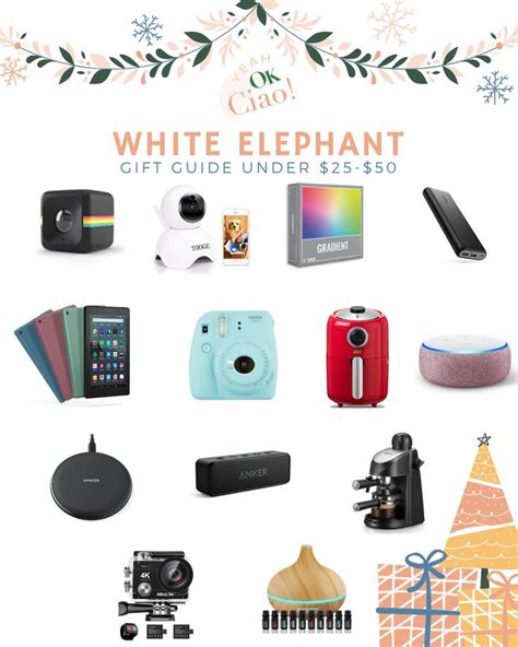 White Elephant T Guide Under 25 50