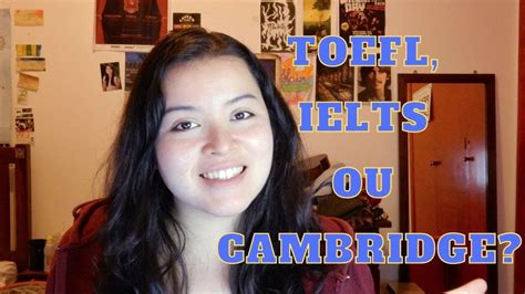 Toefl Ielts Ou Cambridge Diferenças Semelhanças E Qual Exame