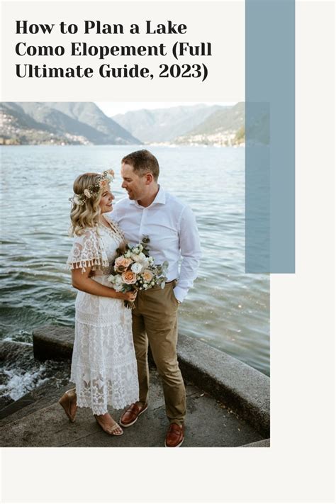How To Plan A Lake Como Elopement Full Ultimate Guide 2023 In 2022 Elopement Lake Como