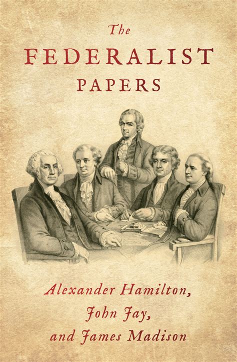 Read The Federalist Papers Online By Alexander Hamilton John Jay And