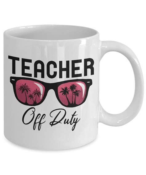 Funny Teachers Mug Teacher Off Duty Coffee Cup 11oz 15oz White Etsy